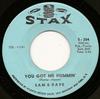7inch Record SAM  DAVE  You Got Me Hummin S204 STAX 1966 US SoulFunk Used