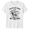 Follow The Word Not The Herd Isaiah 81113 Christian Cow TShirt