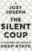 The Silent Coup A History Of India's Deep State Hardcover Us1649 2%