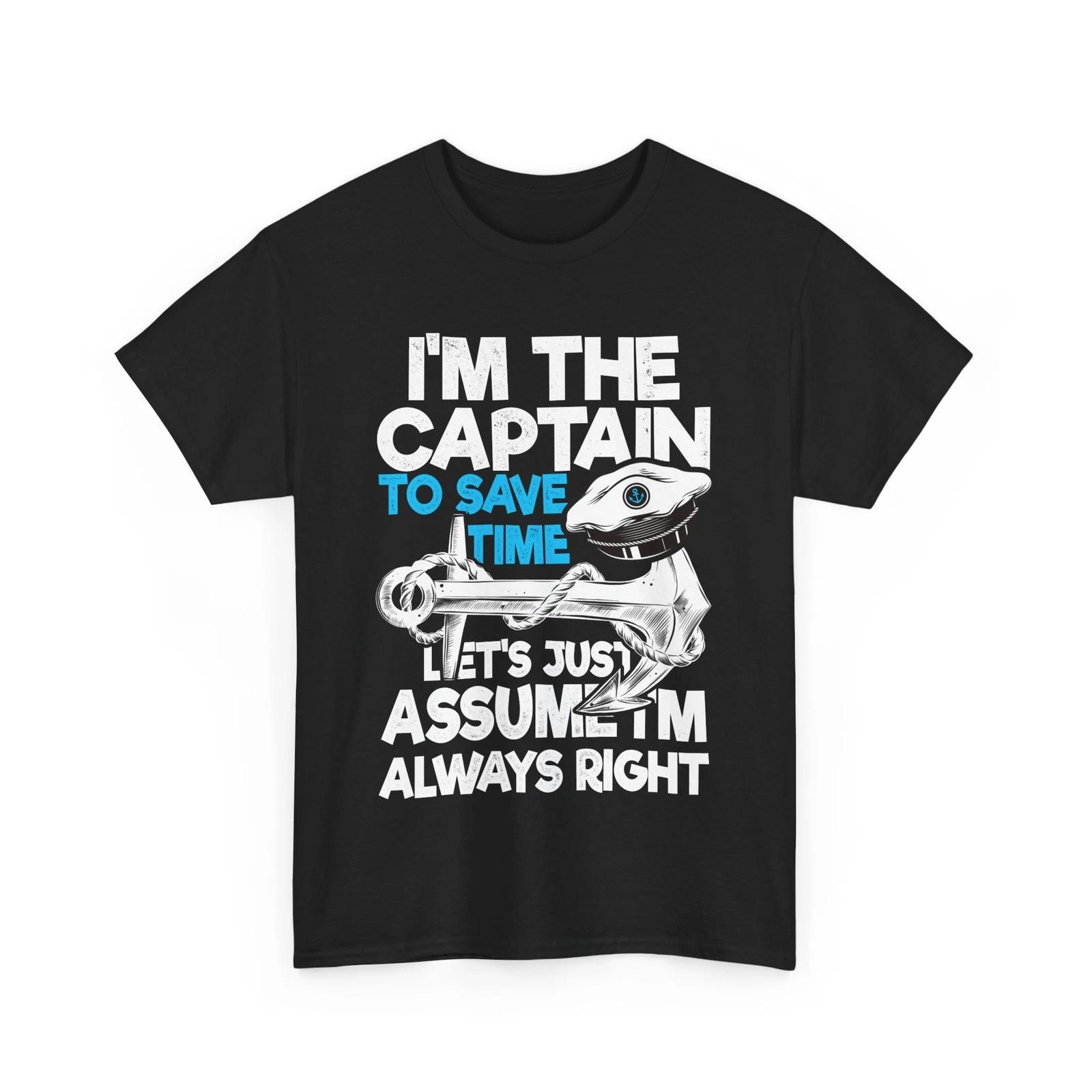 Captain of the Boat Shirt, I m The Captain Boating Lovers Boat Owner T-shirt S