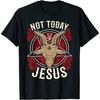 HATANSE Not Today Jesus I Satanic Atheist T-Shirt