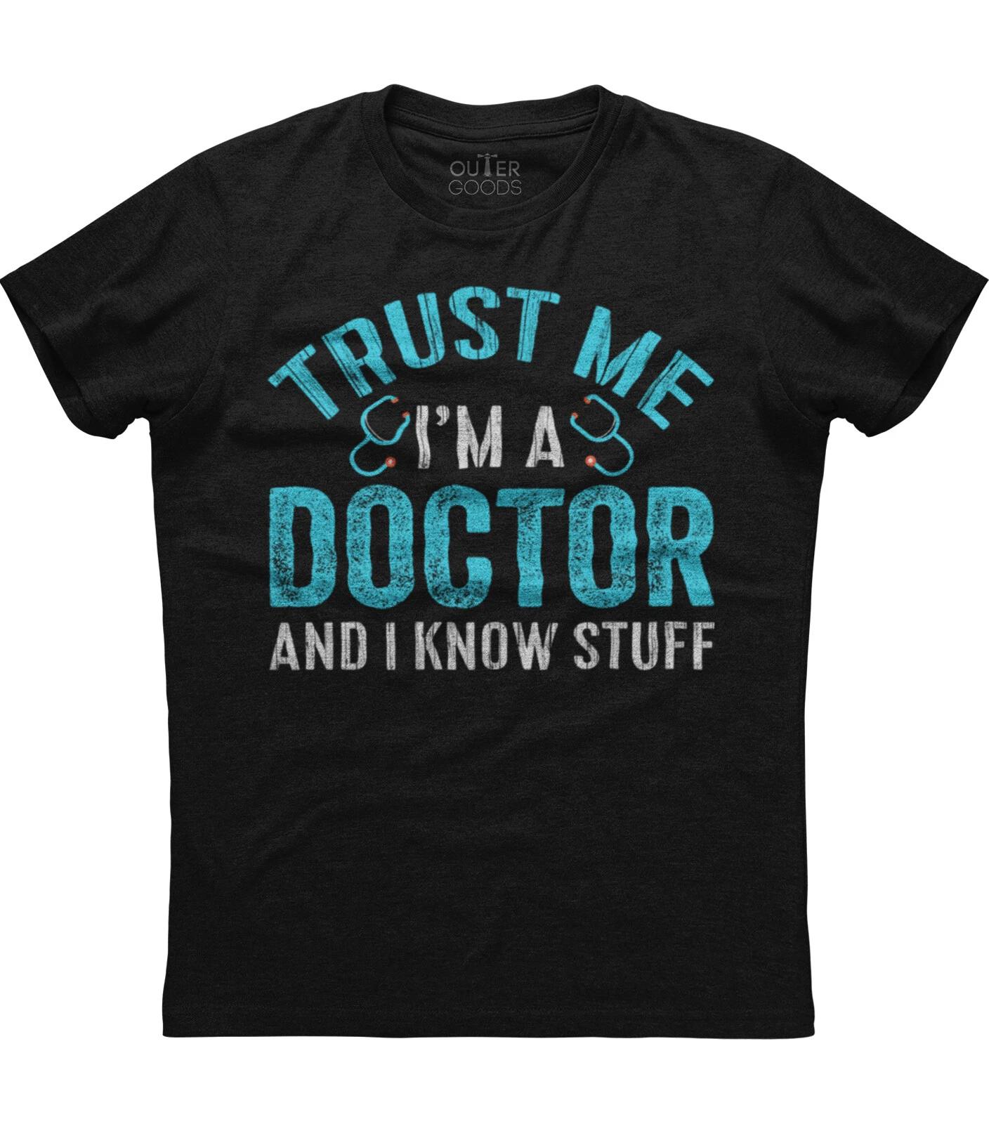 Trust Me I m A Doctor And I Know Stuff Mens Short Sleeve Cotton Black T-shirt S