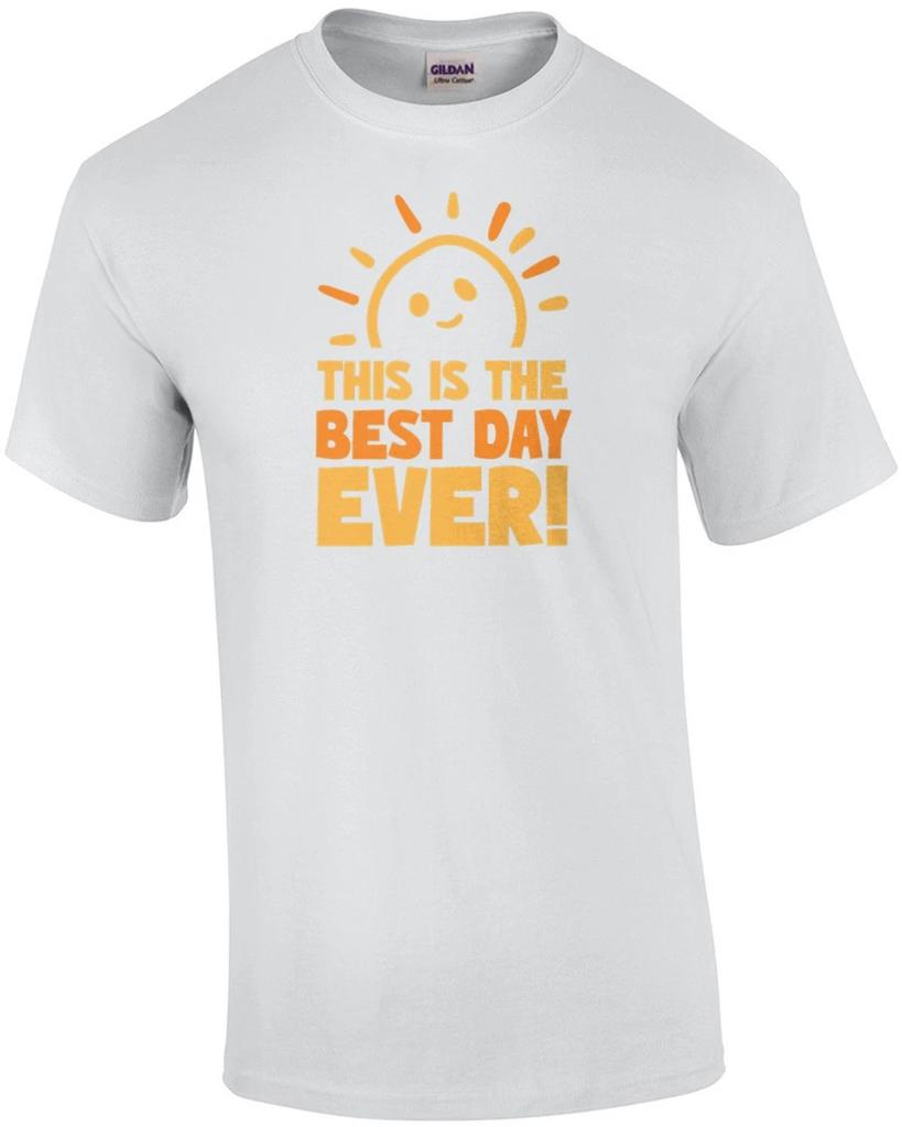 This is the best day ever! Funny retro vintage sarcastic T-Shirt