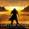 Gatebound by Daniel T. Jackson Paperback Book 9781836282150