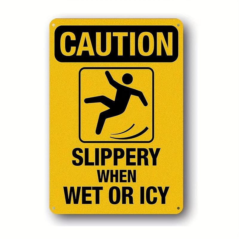 Caution Metal Sign, Watch Your Step Sign, Caution Slippery When Wet Or Ice Metal Sign Warning Signs