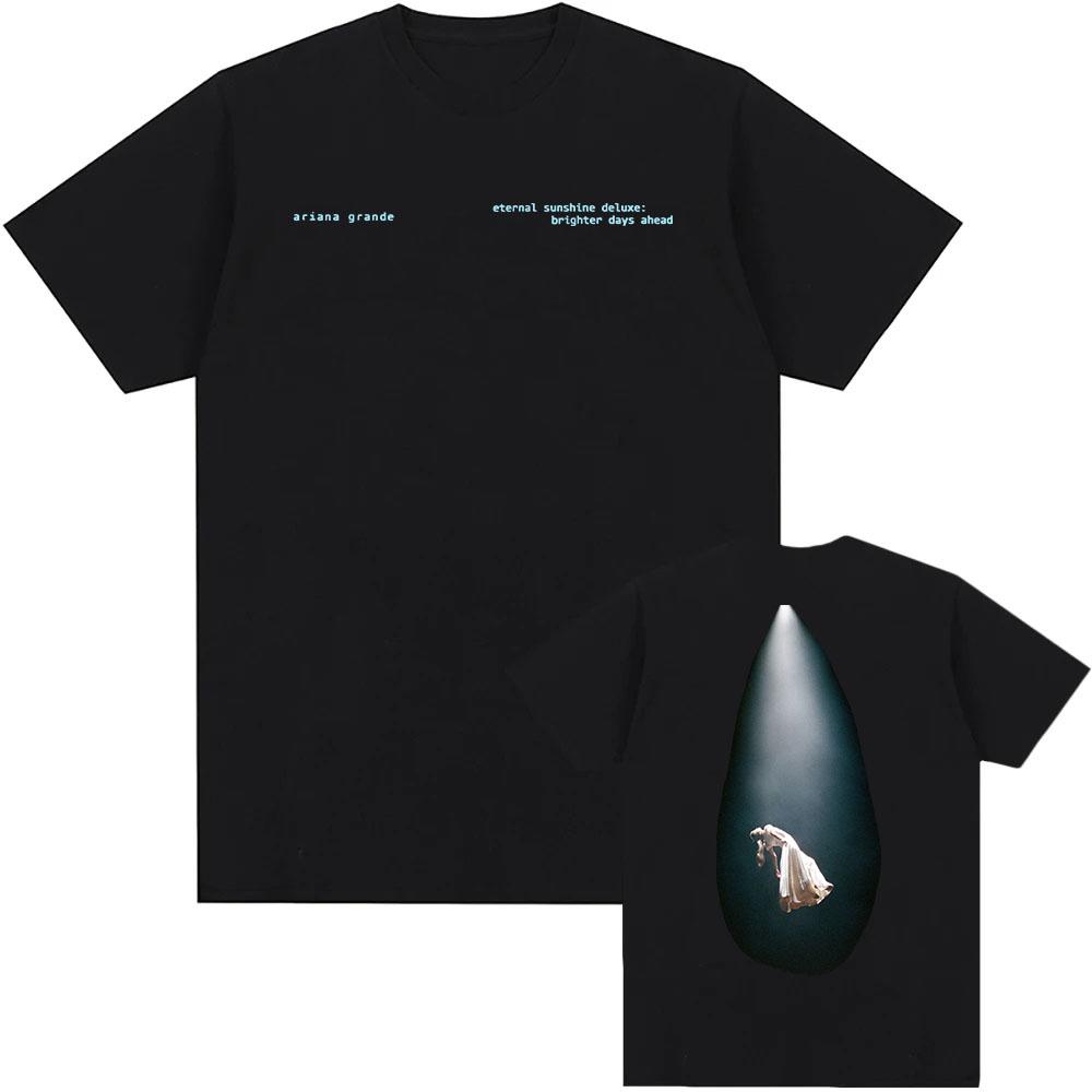 Brighter Days Ascend T-Shirt  Men Women Clothing ArianaGrande Eternal Sunshine Deluxe Tshirts Singer Graphic T Shirt Unisex Tees
