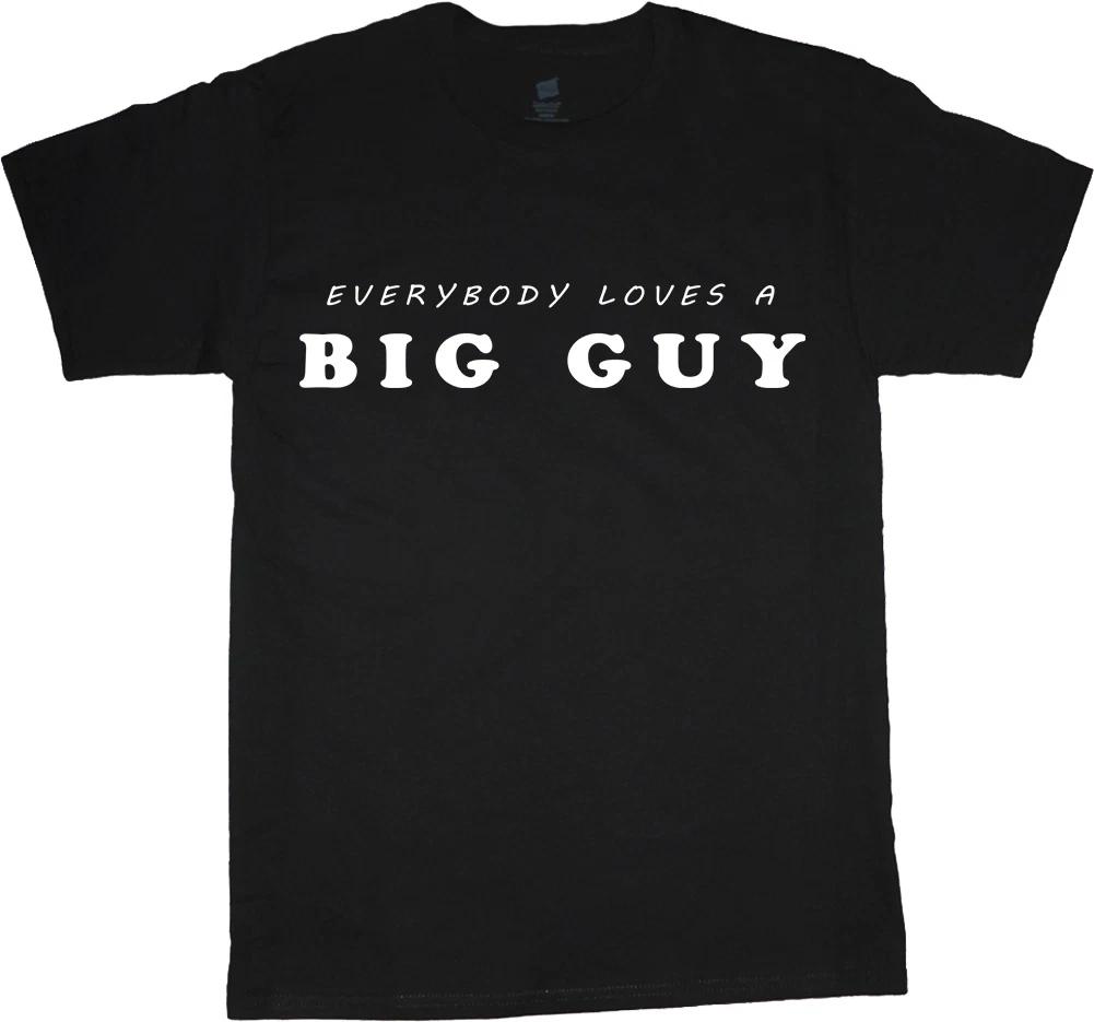big and tall t-shirt for men funny saying everybody loves a big guy tee shirt XXXXL