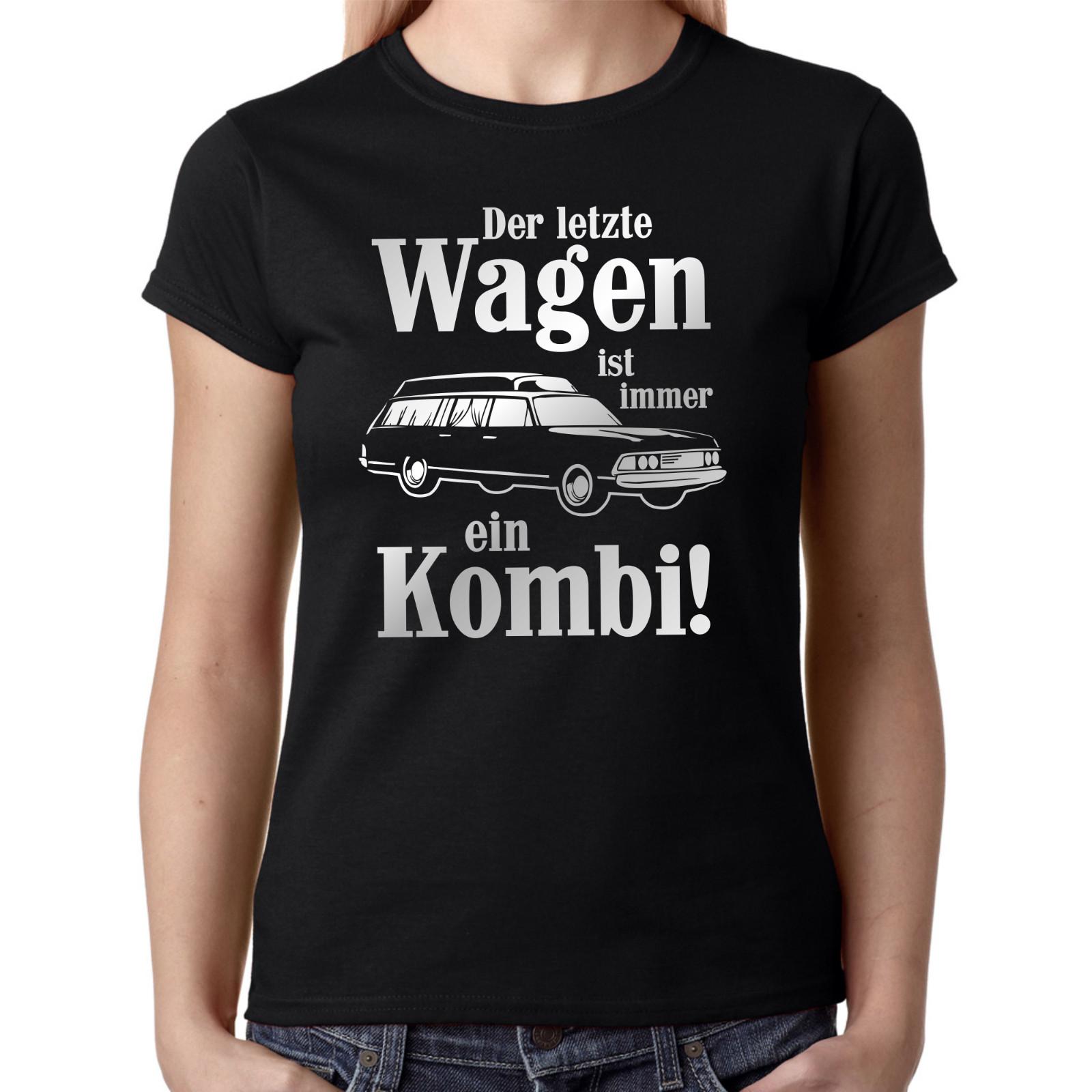The Last Car Is Always A Combined Said Gift Fun Women Girlie T-Shirt Mens Womens Tees Top L