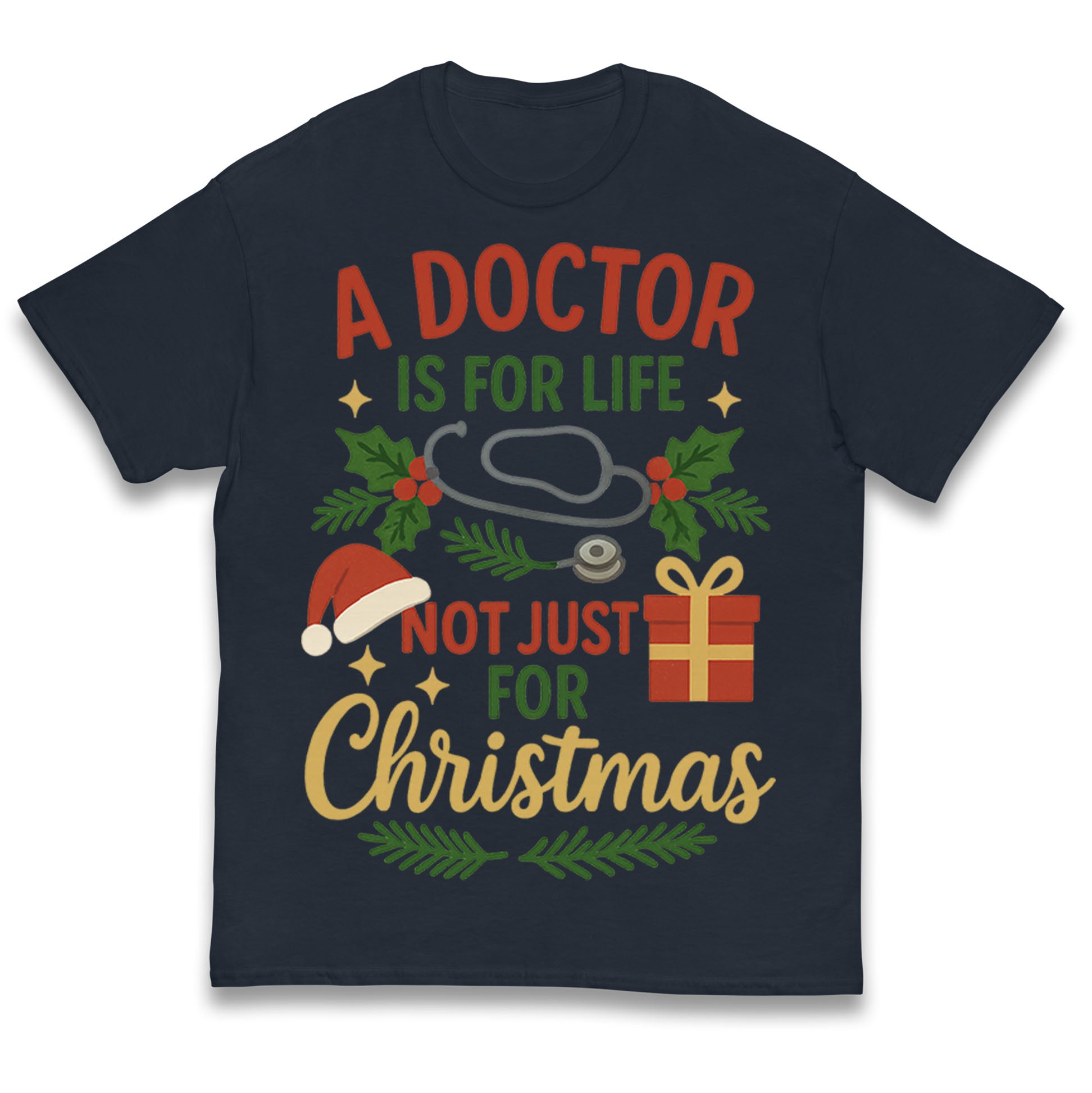 

A Doctor Is For Life Not Just for Christmas Kids T Shirt 100