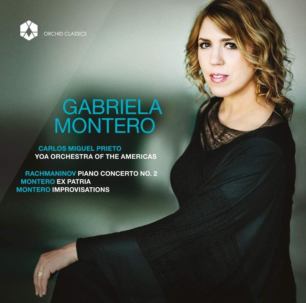 CD GABRIELA MONTERO, CARLOS MIGUEL PRI - Rachmaninov - Piano Concerto No. 2  ORC100047 Orchid Classics 2015 UK Classical Used