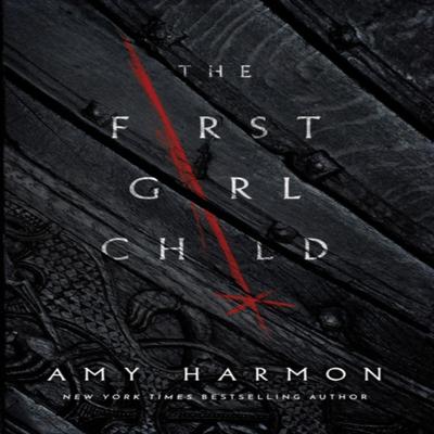 The First Girl Child by Amy Harmon Paperback Book 9781542007962