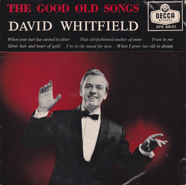 

7inch Record DAVID WHITFIELD - The Good Old Songs DFE6601 Decca 1959 UK Pop Used