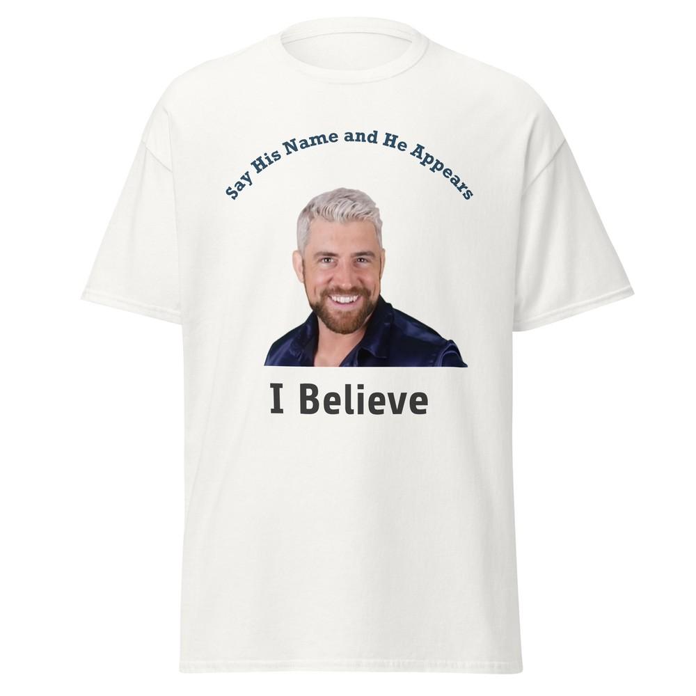 

Say His Name and He Appears. I believe in Joe Hendry! Unisex Wrestling T-shirt 2XL