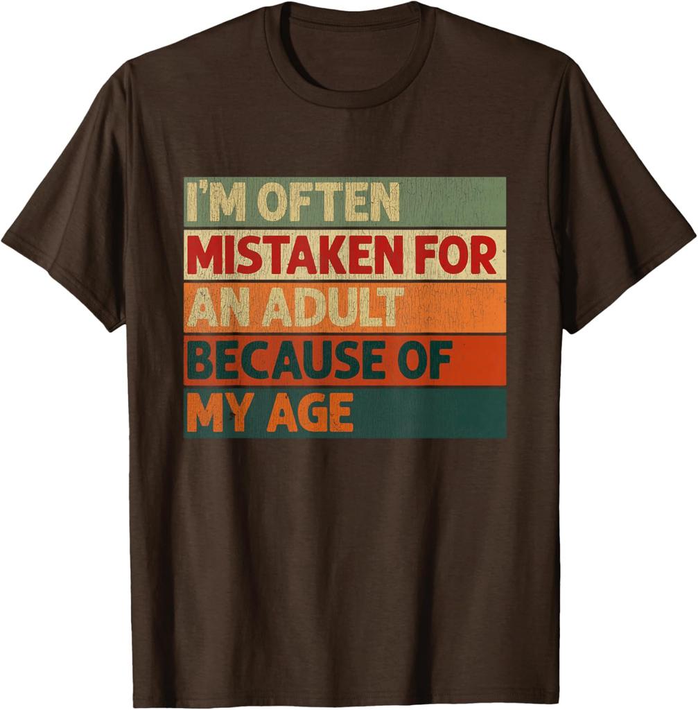 Im Often Mistaken for an Adult Because of My Age Funny TShirt Funny Retro Graphic Mens Cotton TShirt