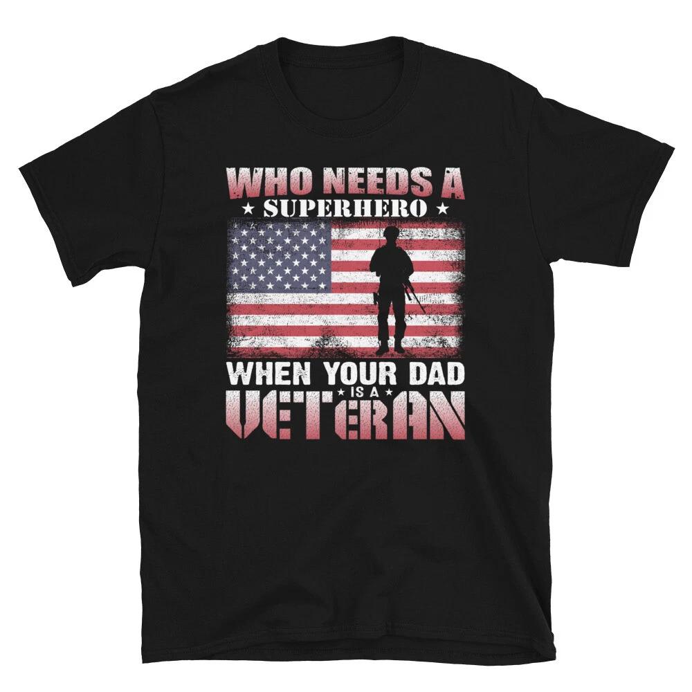 Soldier Honor Duty America Your DAD Is A Veteran T-Shirt L
