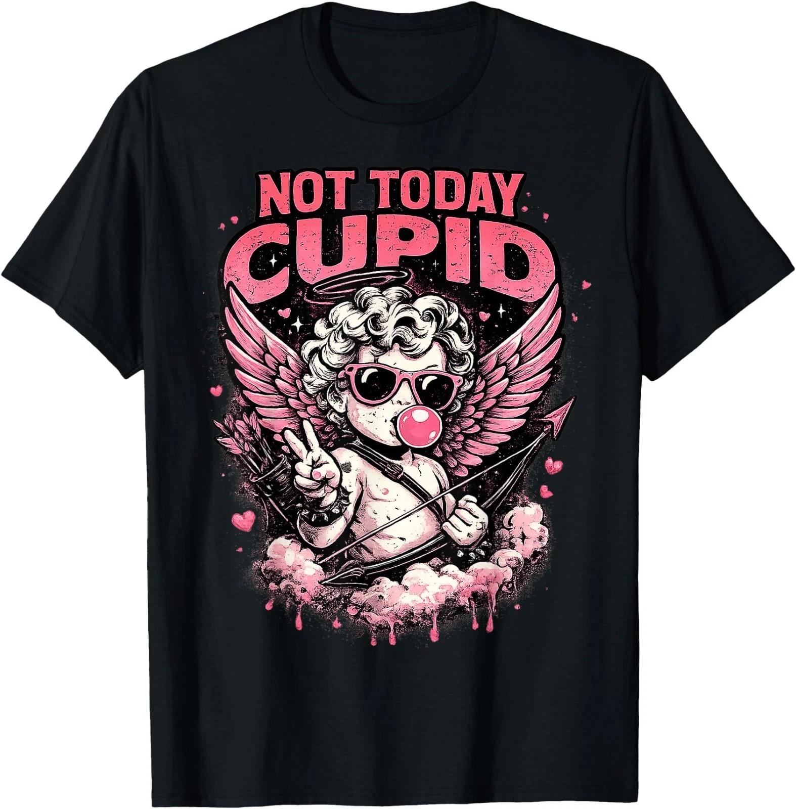 Not Today Cupid Funny Anti Valentine Graphic Gifts Wo T-Shirt 130