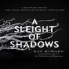 A Sleight of Shadows by Kat Howard Paperback Book 9781534426825