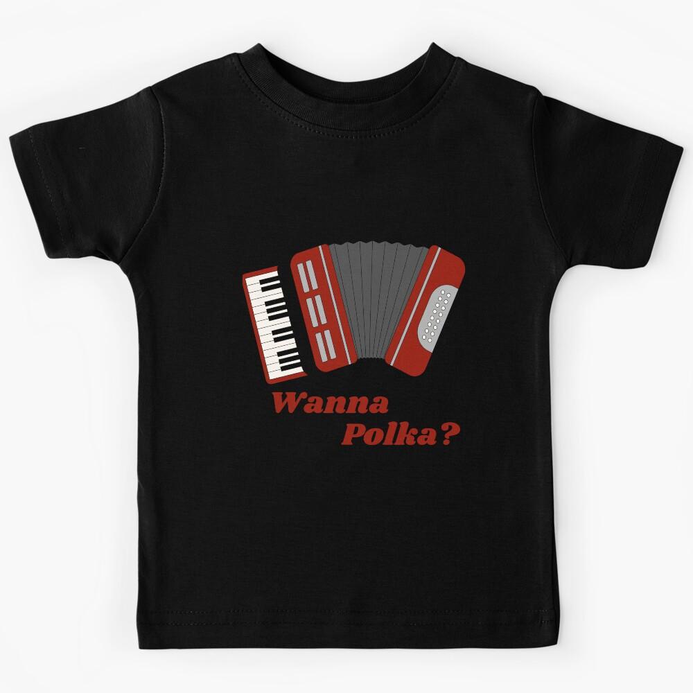 Wanna Polka? Kids T-Shirt 140