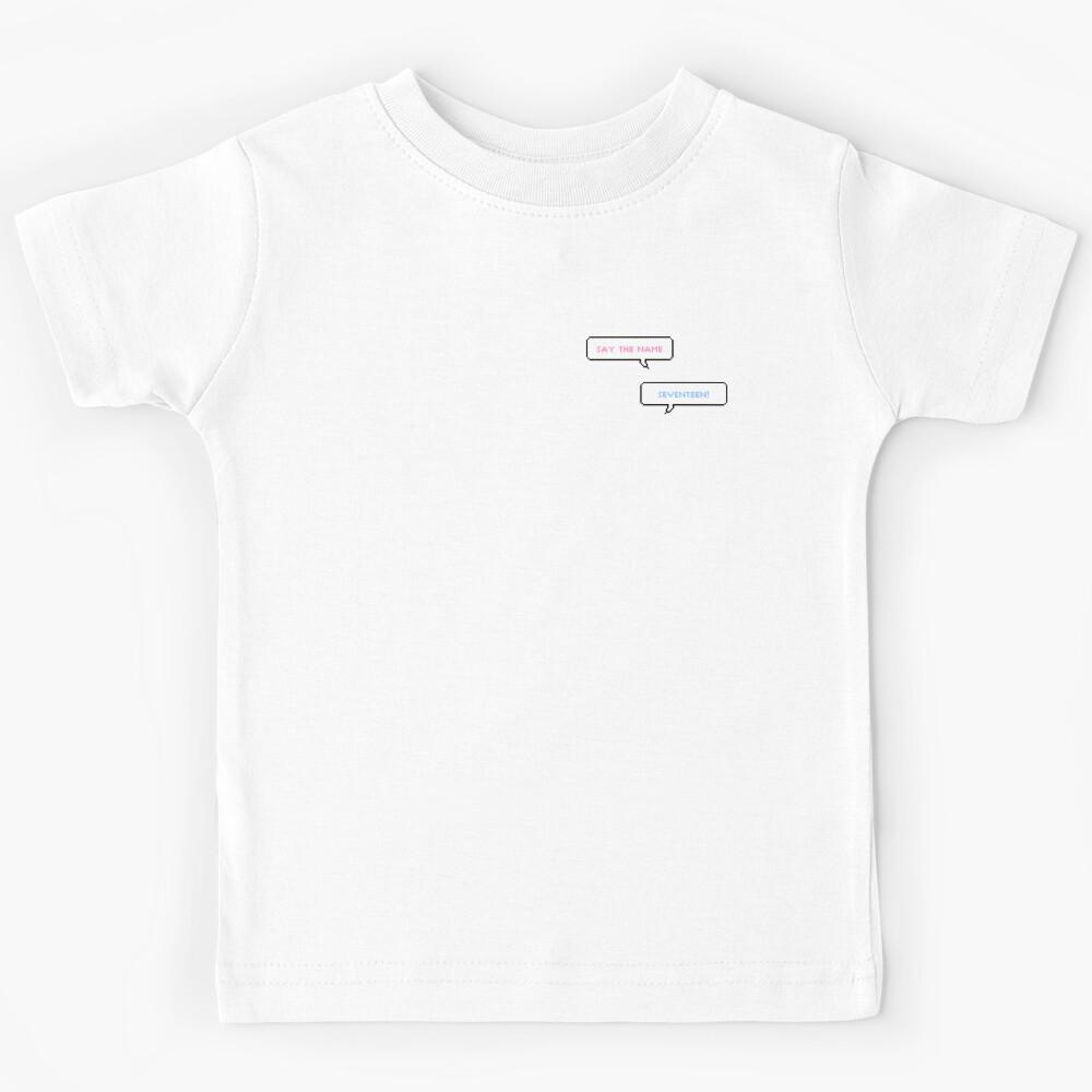 Say the name - Seventeen! Kids T-Shirt 160