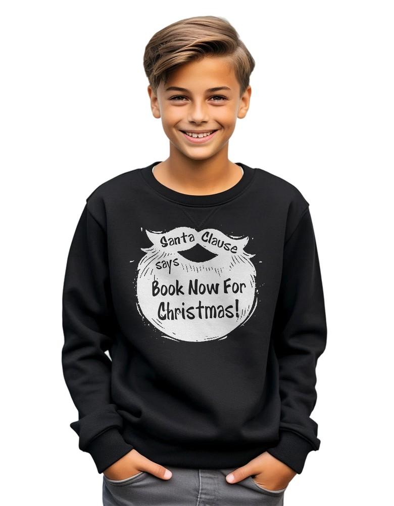 

Santa Back sweatshirt - Book Now for Christmas! Funny and Festive! Unisex Printe S