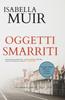 Knyga Oggetti Smarriti : (Italian Edition) Un Romanzo Giallo Di Janie Juke : 2
