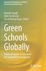 The Green Schools Globally : Stories of Impact On Education for Sustainable Development Book