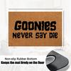 Goonies Never Say Die Doormat Rubber Bathroom Kitchen Mat Garden Garage Door Floor Mat Non-Slip Carpet Entrance Rug
