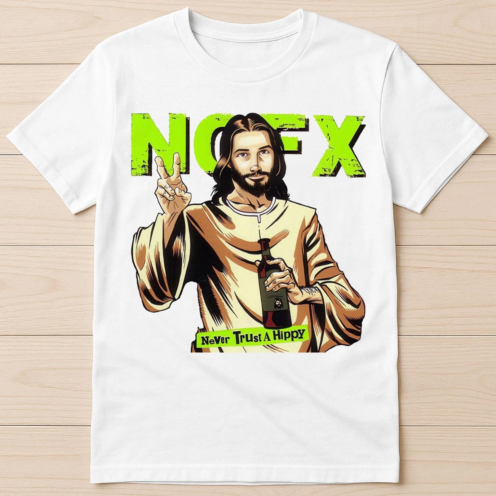 NoFX Jesus Never Trust A Hippi Music Best Seller Funny Gift Tee T Shirt 2103 2XL