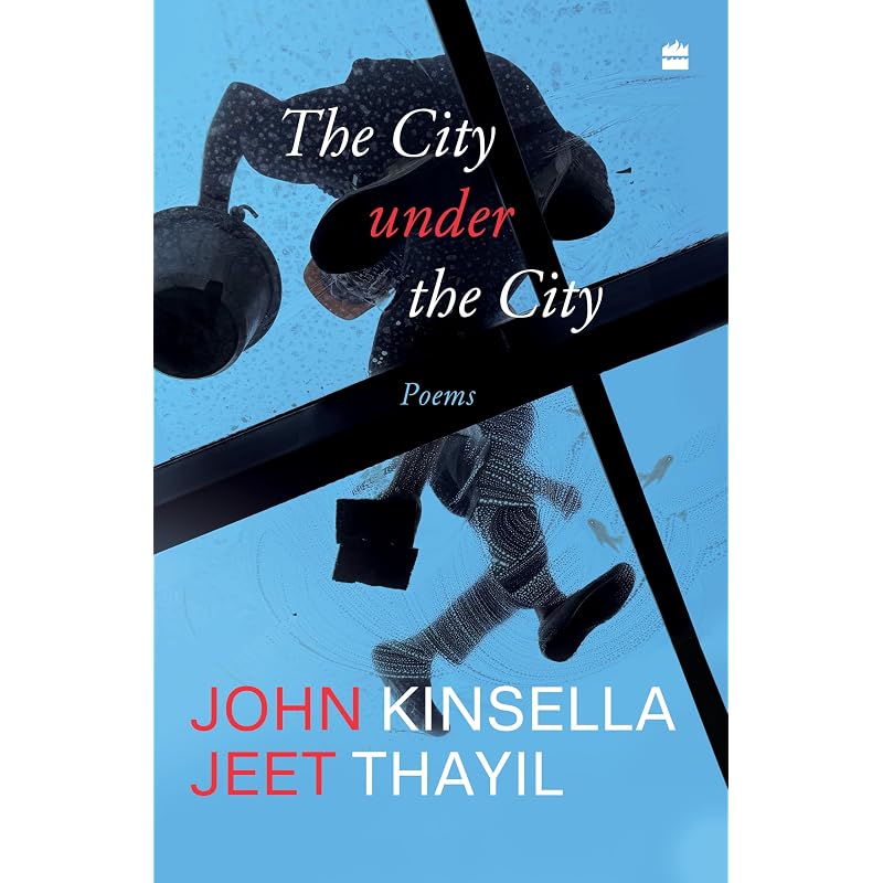 The City Under The City : Poems 'A Book For All Time' Karthika Nair, Author