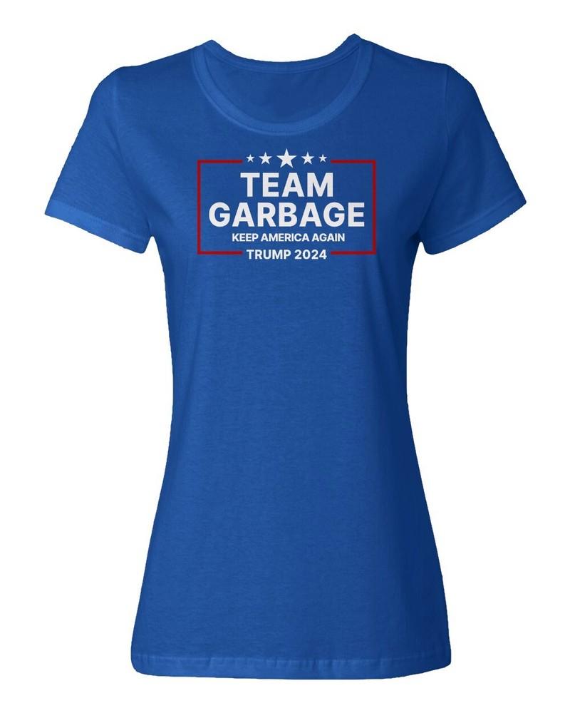 Team Garbage Keep America Great 2024 Trump Supporter Ladies  Crewneck T-Shirt Unisex T-Shirt L