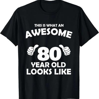 Cómo Se Ve Un Impresionante Anciano de 80 Años - Camiseta de Cumpleaños Bday