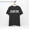 I Like Video Games and Maybe 3 People Funny T-Shirt Unisex T-Shirt