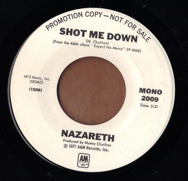 

7inch Record NAZARETH - Shot Me Down 2009SPROMO A&M Records 1977 US Rock Used