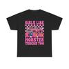 Girls Like Monster Trucks Too T Shirt Heavy Cotton