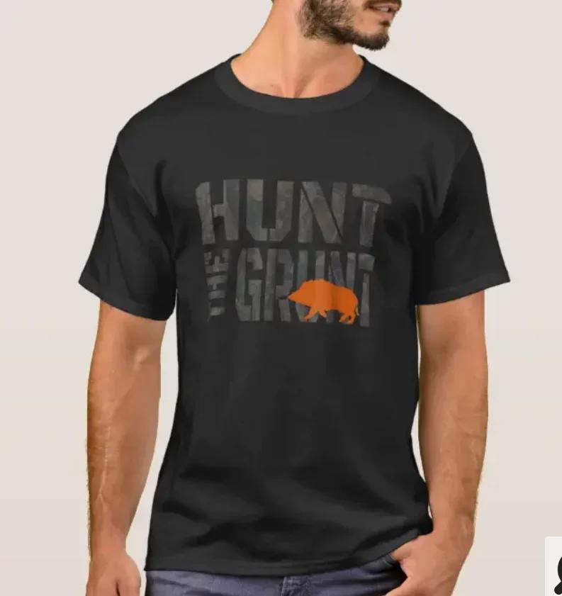 Hunting Wild Hog Hunt The Grunt TShirt Summer Cotton Short Sleeve ONeck Mens T Shirt New S3XL S