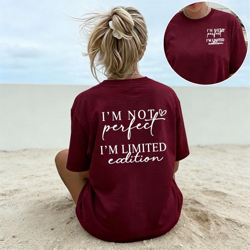 Funny Slogan I'm Not Perfect I'm Limited Edition T Shirt Women's Casual Aesthetic Letter Print Tee Crew Neck Short Sleeve Tops