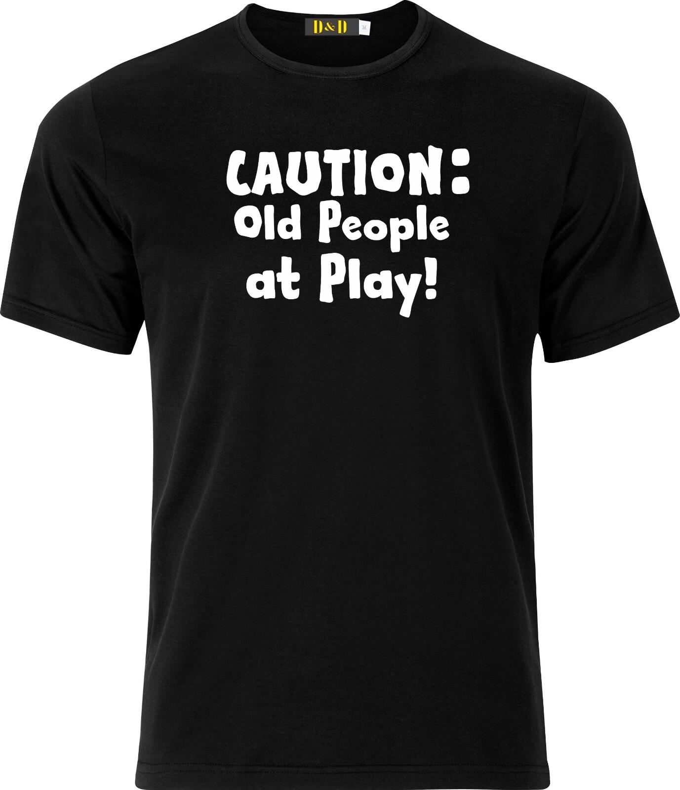 Caution Old People at Play Funny Humour Adult Xmas Cotton T Shirt Mens Womens Tees Top S