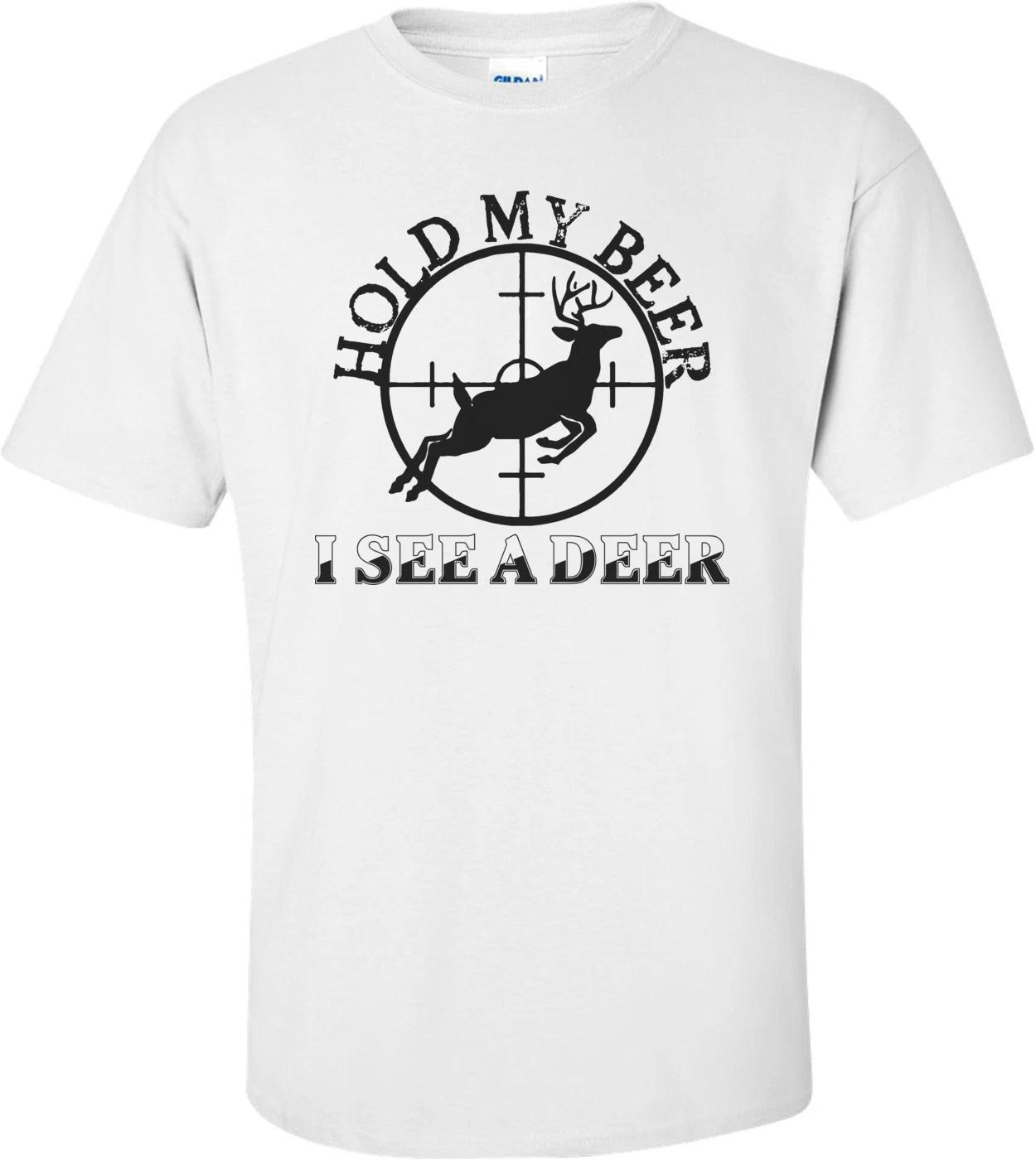 Hold My Beer I See A Deer Shirt - Funny Hunting T-Shirt S