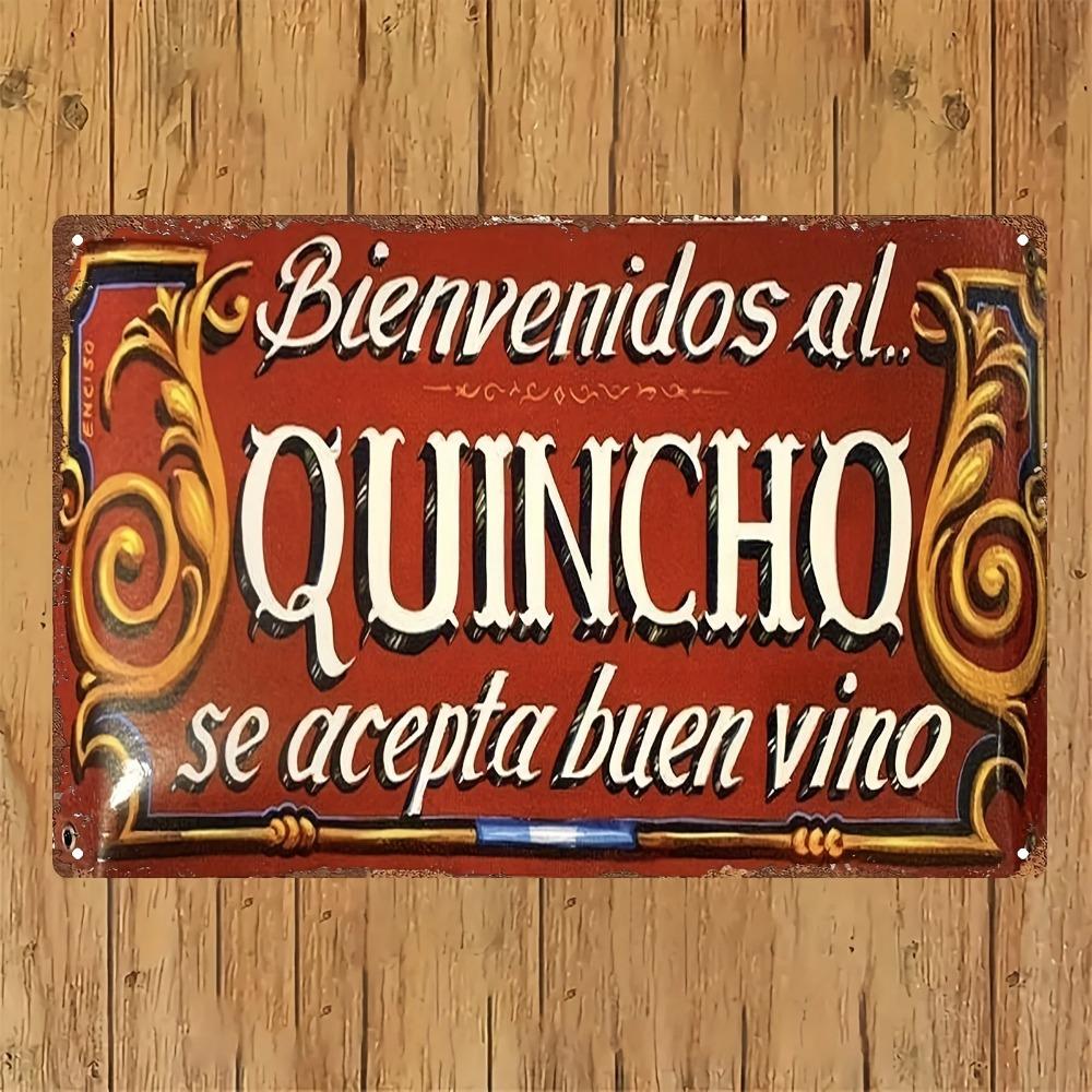 

QuinchoVibe Vintage Spanish Metal Sign - BIENVENIDOS AL QUINCHO Wine Plaque, Rustic Scrollwork Bar Decor, Durable Iron Art 20x30cm（7.8x11.8inch）