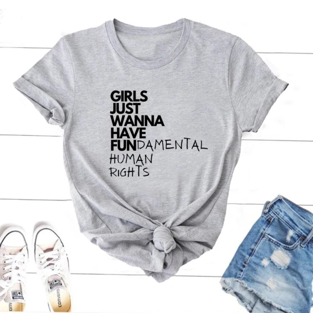 

Girls Just Wanna Have FundaUnisextal HuUnisex Rights T Shirt Women Summer Short Sleeve Feminist T Shirts Women T Shirt 4XL