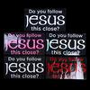 Do You Follow Jesus This Close? Funny Car Stickers For Motorcyclevehicle Paint Window Wall Cup Toolbox Guitar