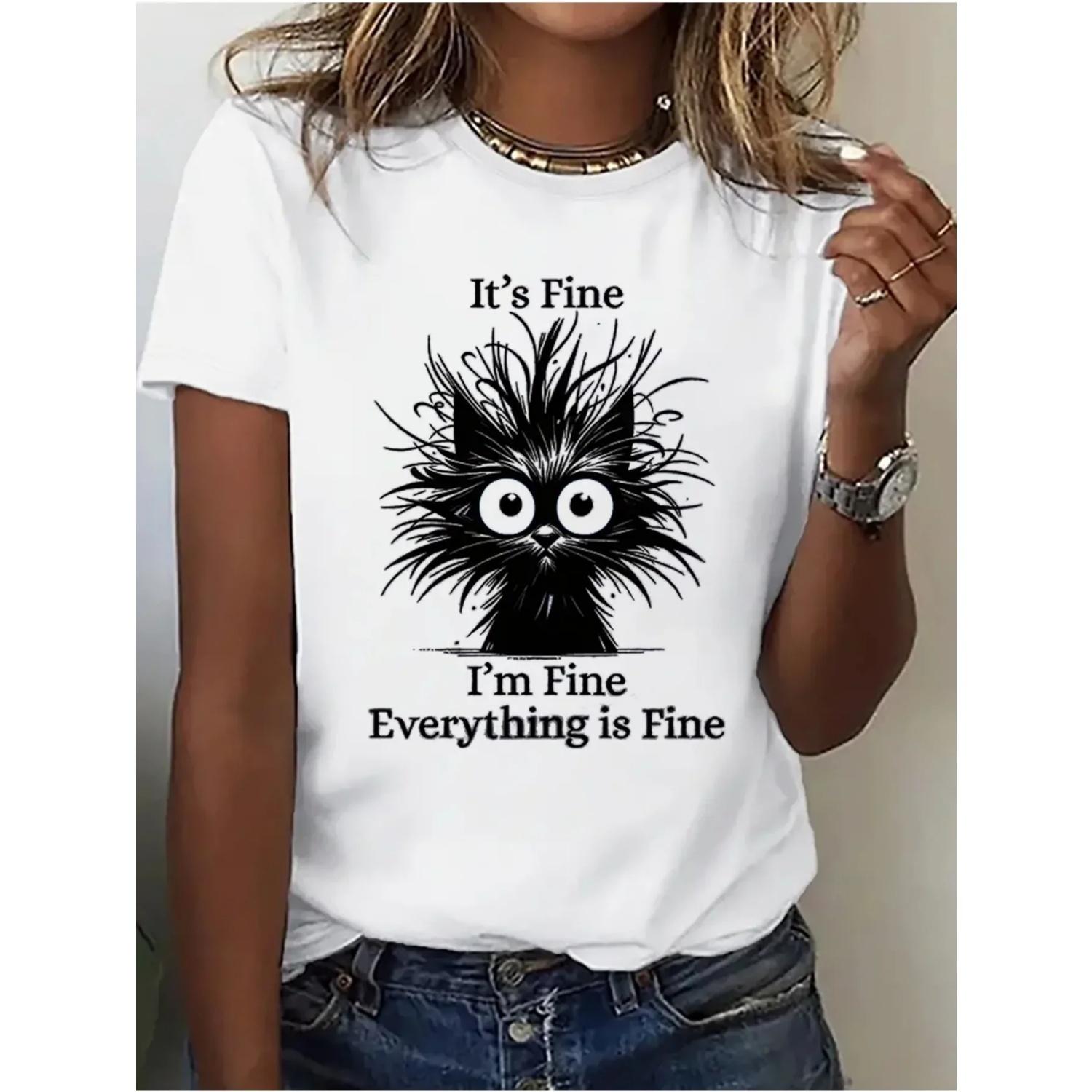

Fantastic It Doesn T Matter I M Fine Everything Is Fine Ladies Cat T-Shirt Versatile Leisure Sports Women S Wear Casual Tops XXXXXL білий