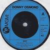 7inch Record DONNY OSMOND  Why 2006119 MGM RECORDS 1972 UK Pop Used