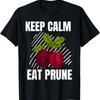 Keep Calm Eat Prune Vintage Grunge Prune Fruit Lover T-Shirt