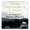 The Invisible Land by Hubert Y Mingarelli Paperback Book 9781783786039