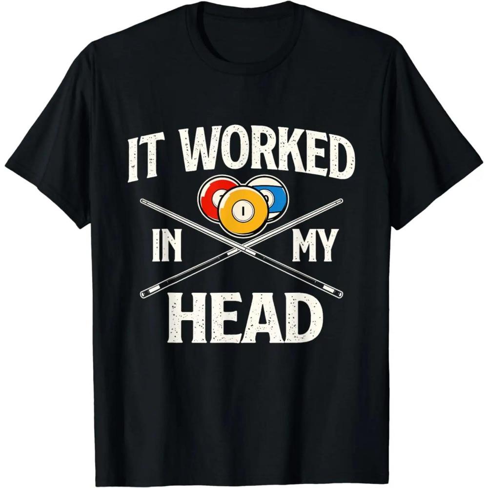 

2024 summer tops It Worked In My Head - Billiard Pool Player Sports Lover T-Shirt XXXXXL бежевый