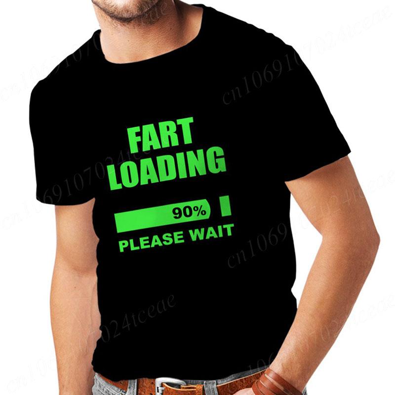 Men's T-shirt Fart Loading Please Wait Print Tshirts Dad Joker T-shirt Clothes Oversized Man Clothes Funny Gag Hilarious Gift