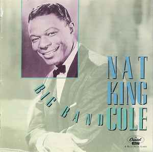 

CD COLE, NAT KING - Big Band Cole CDP962592 Capitol Jazz 1991 US Jazz Used