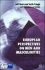 The European Perspectives On Men and Masculinities : National and Transnational Approaches Book