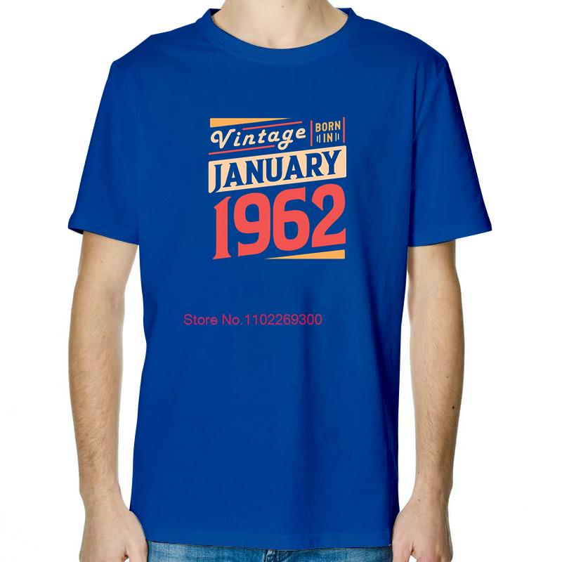 Be Born In january 1962 Fashion Birthday Gift TShirt Summer Cotton New Shirts And TShirts Short Sleeve TShirts Print T Shirt